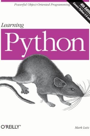 Learning Python: Powerful Object-Oriented Programming