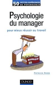 50 PETITES EXPERIENCES DE PSYCHOLOGIE POUR MANAGERS