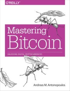 Mastering Bitcoin - Unlocking Digital Cryptocurrencies
